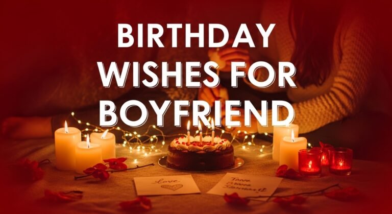 Birthday Wishes for Boyfriend