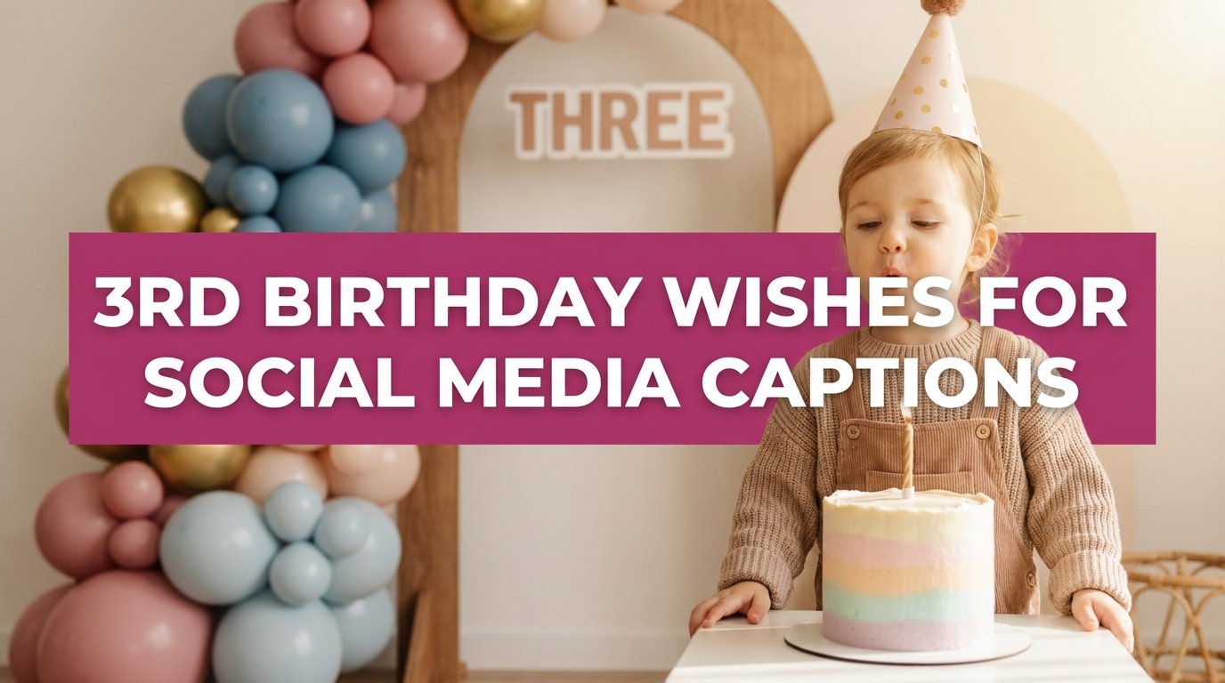 3rd Birthday Wishes for Social Media Captions