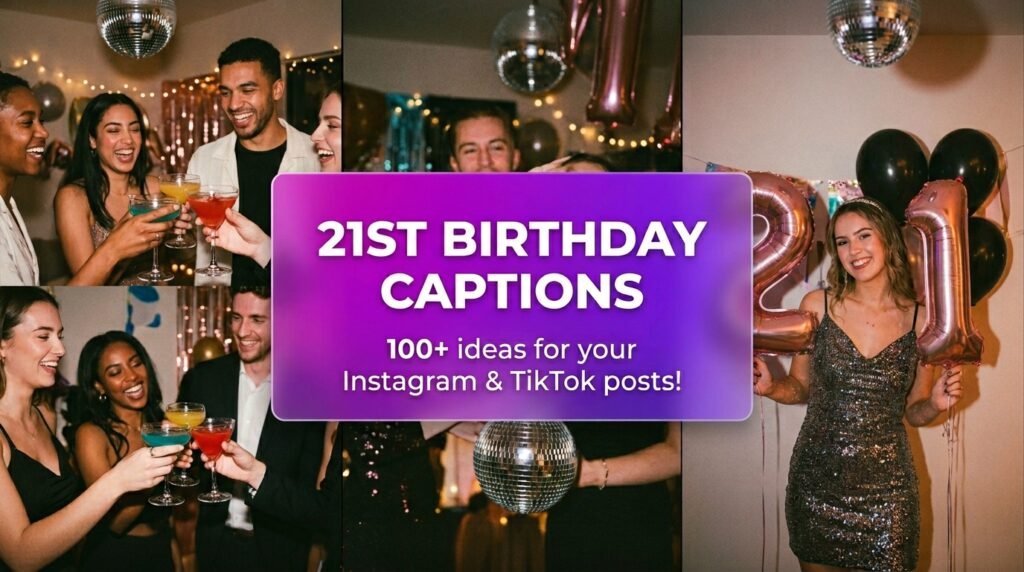 Social Media 21st Birthday Captions