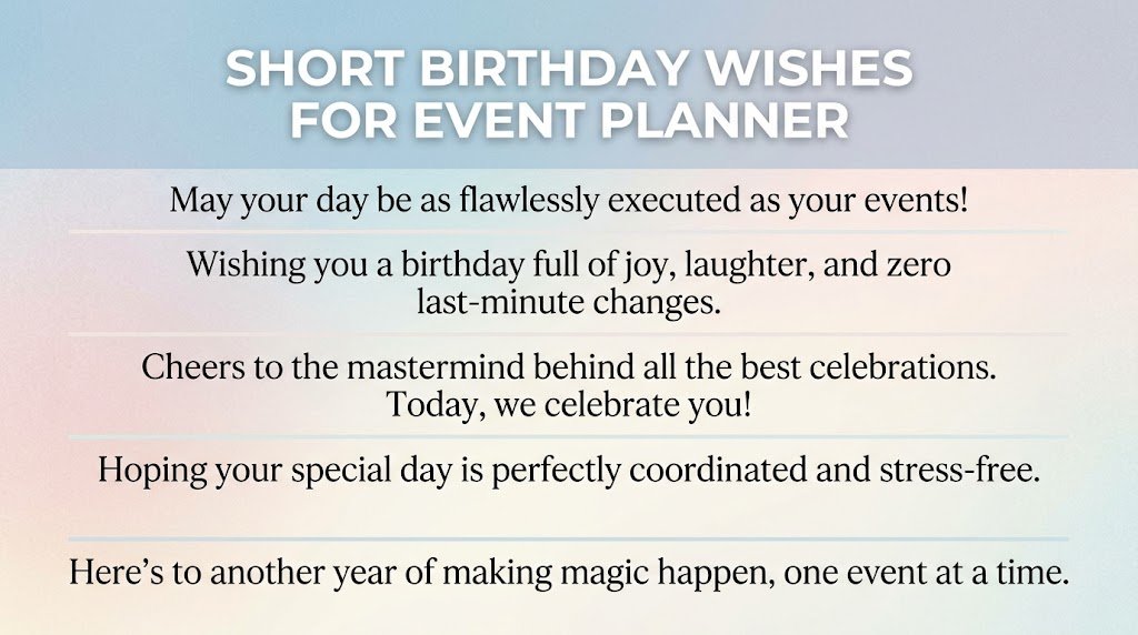 Short Birthday Wishes for Event Planner